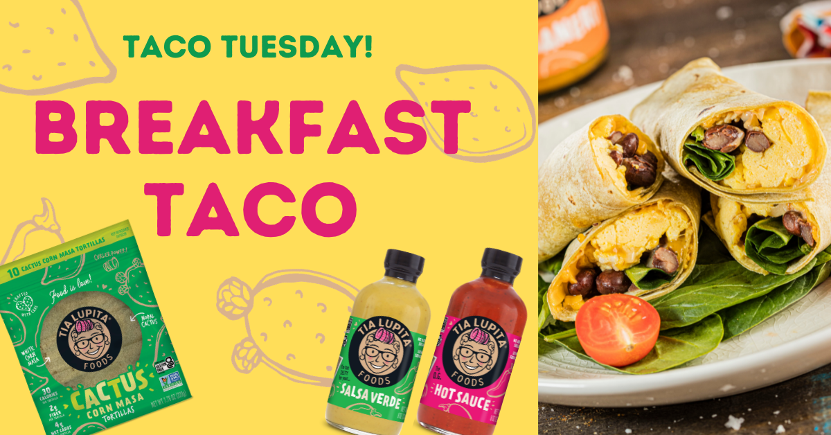 Hector’s Breakfast Taco | Tia Lupita Foods