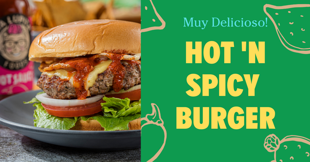 Tia Lupita Hot 'N Spicy Burger