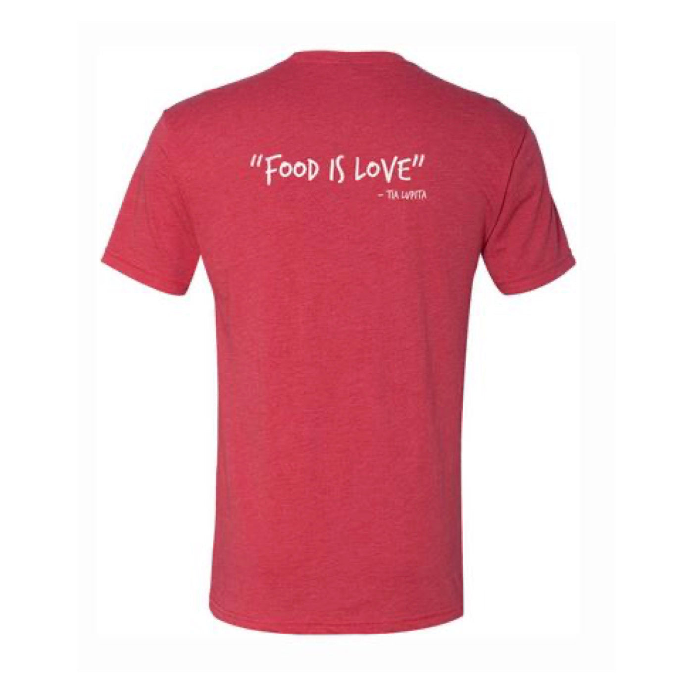 Tia Lupita Shirt showing the back text that says Food Is Love